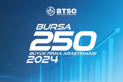 Bursa’nın en büyük 250 firması belli oldu
